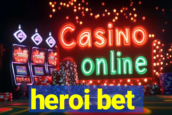 heroi bet
